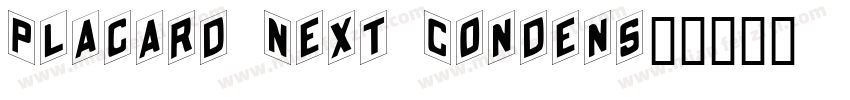 Placard Next Condens字体转换